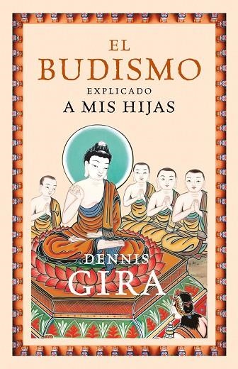 El budismo explicado a mis hijas | 9788449323690 | Gira, Dennis