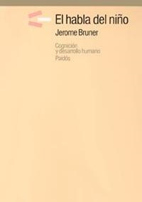 El habla del niño | 9788475093734 | Bruner, Jerome S.
