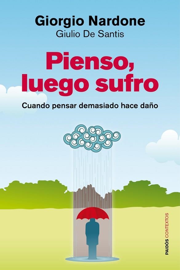 Pienso, luego sufro | 9788449326691 | Nardone, Giorgio;De Santis, Giulio
