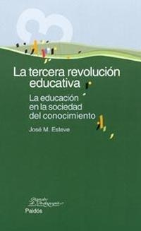 La tercera revolución educativa | 9788449314728 | Esteve, José Manuel