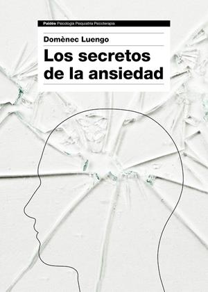 Los secretos de la ansiedad | 9788449331596 | Luengo, Domènec