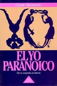 El yo paranoico | 9788475099569 | Olievenstein, Claude