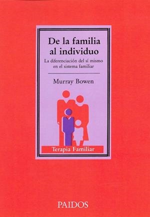 De la familia al individuo | 9788475097169 | MURRAY  BOWEN