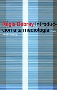 Introducción a la mediología | 9788449310263 | Debray, Régis