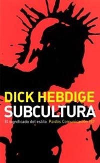 Subcultura | 9788449316098 | Hebdige, Dick