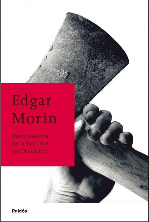 Breve historia de la barbarie en occidente | 9788449322365 | Morin, Edgar