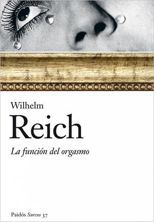 La función del orgasmo | 9788449322471 | Reich, Wilhelm