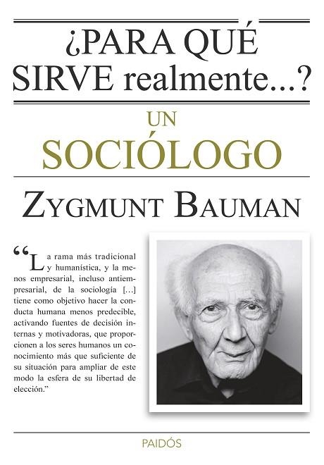 ¿Para qué sirve realmente un sociólogo? | 9788449330520 | Bauman, Zygmunt