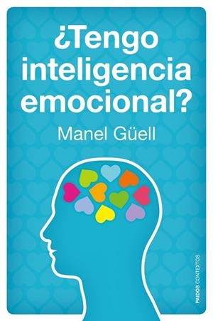 ¿Tengo inteligencia emocional? | 9788449328459 | Güell Barceló, Manel