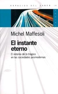 El instante eterno | 9789501265194 | Maffesoli, Michel