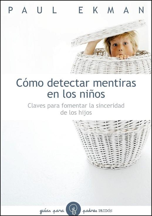 Cómo detectar mentiras en los niños | 9788449323782 | Ekman, Paul