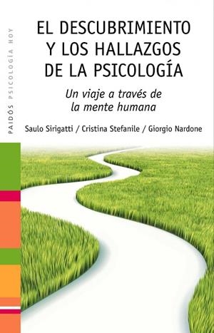El descubrimiento y los hallazgos de la psicología | 9788449324840 | Sirigatti, Saulo;Stefanile, Cristina;Nardone, Giorgio
