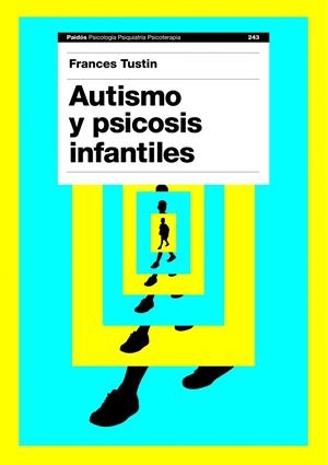 Autismo y psicosis infantiles | 9788449323515 | Tustin, Frances