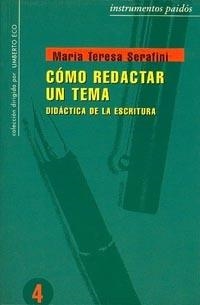 Cómo redactar un tema | 9788475095127 | Serafini, María Teresa