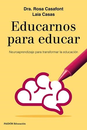Educarnos para educar | 9788449333958 | Casafont, Rosa;Casas, Laia