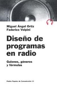 Diseño de programas de radio | 9788449301438 | Ortiz, Miguel Ángel;Volpini, Federico