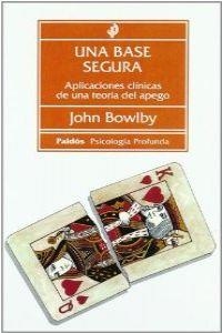 Una base segura | 9788449302015 | BOWLBY  JOHN