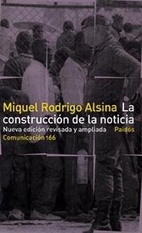 La construcción de la noticia | 9788449318245 | Rodrigo, Miquel