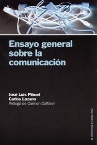 Ensayo general sobre la comunicación | 9788449318511 | Piñuel, José Luis;Lozano, Carlos