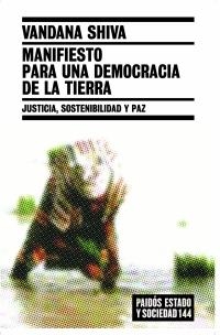 Manifiesto para una democracia de la tierra | 9788449319464 | Shiva, Vandana