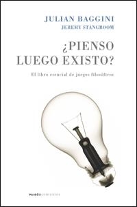 ¿Pienso luego existo? | 9788449321030 | Baggini, Julian;Stangroom, Jeremy