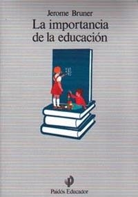 La importancia de la educación | 9788475094175 | Bruner, Jerome