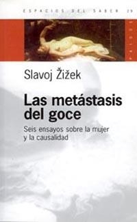 Las metástasis del goce | 9789501265293 | Zizek, Slavoj