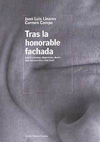 Tras la honorable fachada | 9788449309908 | Linares, Juan Luis;Campo, Carmen