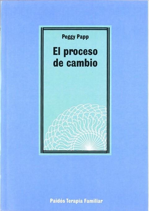 El proceso de cambio | 9788475096810 | Papp, Peggy