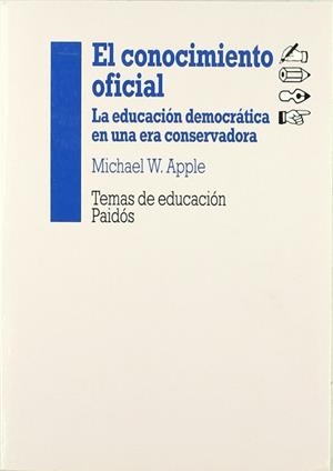 El conocimiento oficial | 9788449301599 | Apple, Michael W.