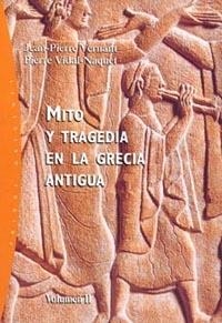 Mito y tragedia en la Grecia antigua. Vol. 2 | 9788449312465 | Vernant, Jean-Pierre;Vidal-Naquet, Pierre
