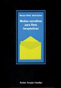 Medios narrativos para fines terapéuticos | 9788475099255 | Epston, David