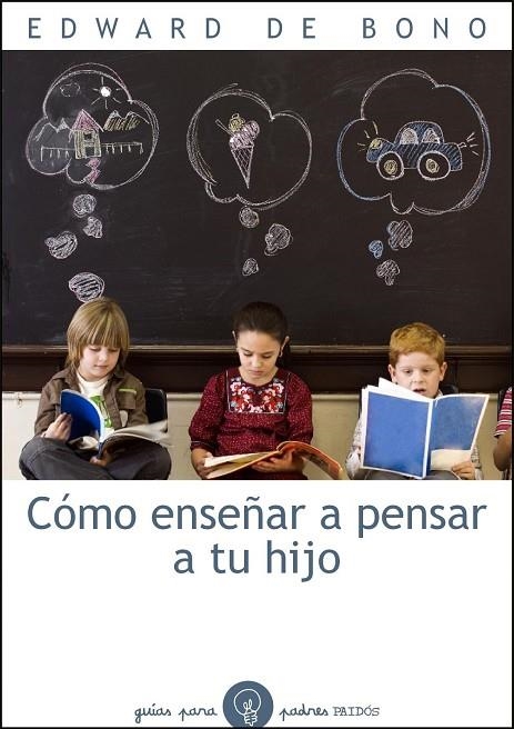 Cómo enseñar a pensar a tu hijo | 9788449324130 | Bono, Edward de