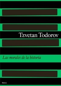 Las morales de la historia | 9788475098531 | Todorov, Tzvetan