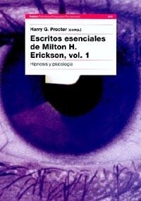Escritos esenciales de Milton H. Erickson, vol. I | 9788449310676 | Procter, Harry G.