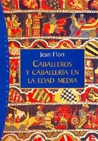 Caballeros y caballería en la Edad Media | 9788449310393 | Flori, Jean