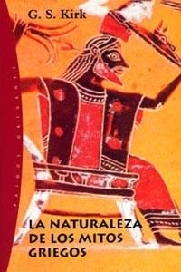 La naturaleza de los mitos griegos | 9788449312113 | Kirk, G. S.