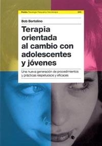 Terapia orientada al cambio con adolescentes | 9788449318580 | Bertolino, Bob