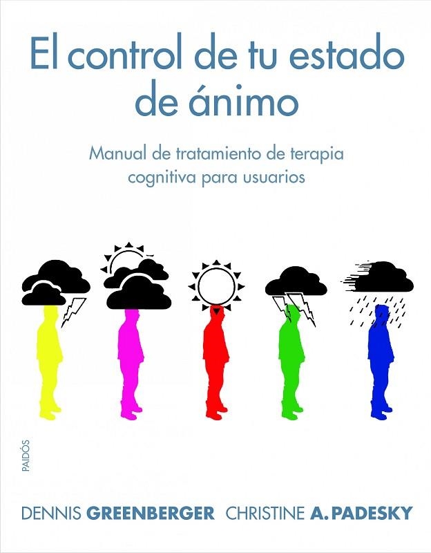 El control de tu estado de ánimo | 9788449322983 | Greenberger, Dennis;Padesky, Christine A.