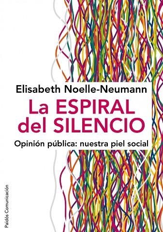 La espiral del silencio | 9788449324321 | Noelle-Neumann, Elisabeth