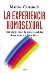 La experiencia homosexual | 9789688534281 | Castañeda, Marina