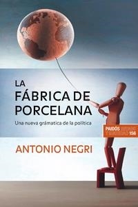 La fábrica de porcelana | 9788449320989 | Negri, Antonio