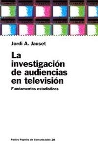 La investigación de audiencias en televisión | 9788449309045 | Jauset, Jordi A.