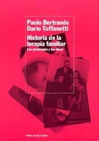 Historia de la terapia familiar | 9788449316029 | Toffanetti, Dario;Bertrando, Paolo