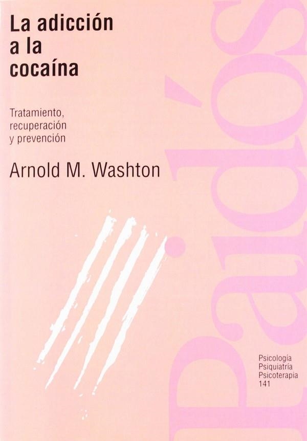 La adicción a la cocaína | 9788449300899 | Washton, Arnold M.