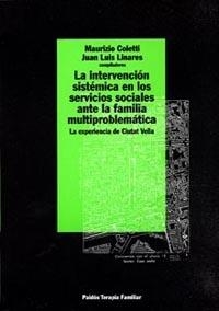 La intervención sistémica en los servicios sociales ante la familia multiproblem | 9788449304385 | Linares, Juan Luis;Coletti, M.