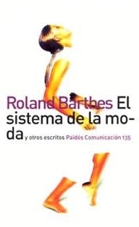 El sistema de la moda y otros escritos | 9788449313486 | Barthes, Roland