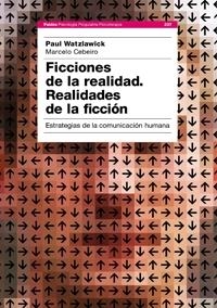 Ficciones de la realidad | 9788449321429 | Watzlawick, Paul;Ceberio, Marcelo