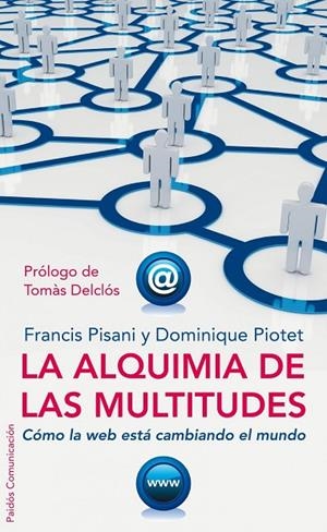 La alquimia de las multitudes | 9788449321962 | Pisani, Francis;Piotet, Dominique