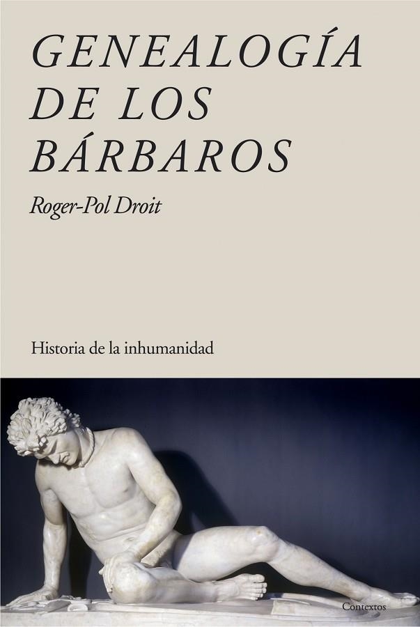 Genealogía de los bárbaros | 9788449322648 | Roger-Pol Droit